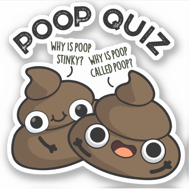 Sticker Poop Quiz Funny Poo Pun (Devant)