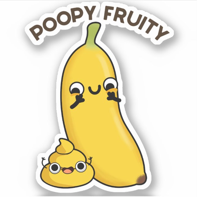 Sticker Poopy Fruity Funny Fruit Banana Pun (Devant)