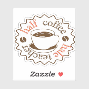 Sticker premier jour de l'école moitié café moitié café en