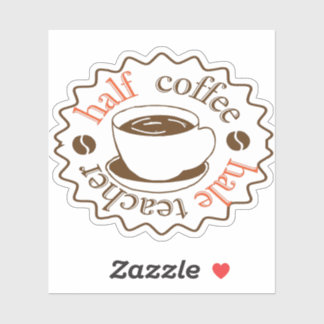 Sticker premier jour de l'école moitié café moitié café en