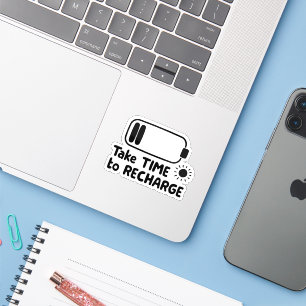 Sticker Prendre le temps de se recharger - Autosoins