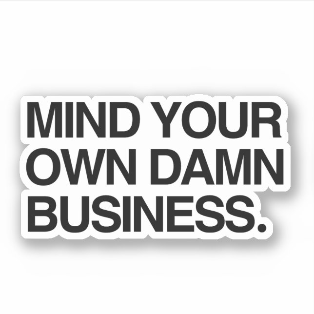 Sticker Prenez soin de votre propre entreprise (Devant)