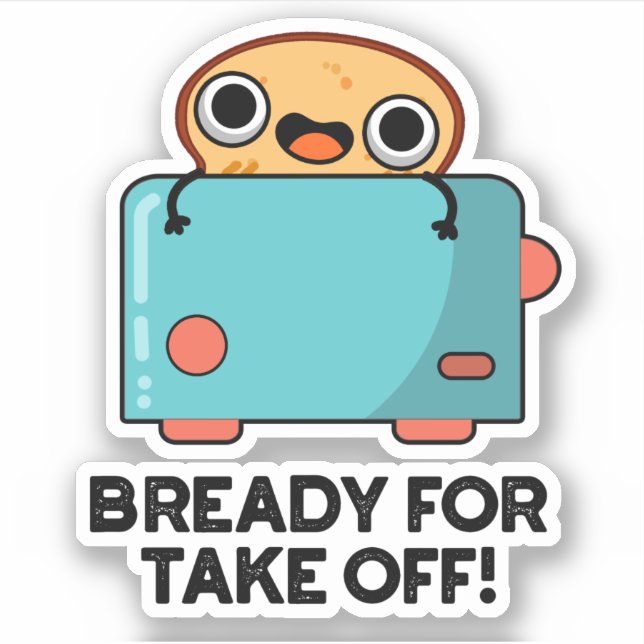 Sticker Prêt Pour Décollage Funky Toast Pun (Devant)