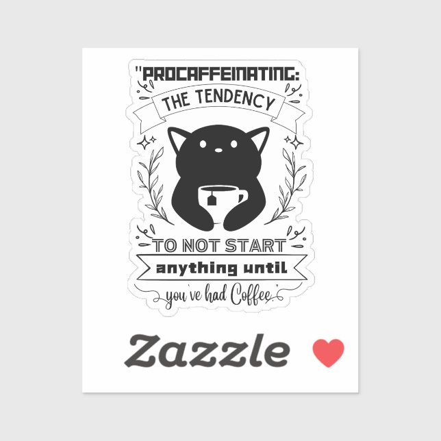 Sticker Procaféeiner la tendance à ne rien commencer (Feuille)