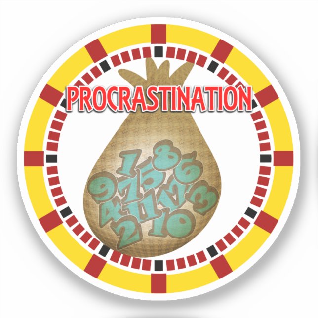 Sticker Procrastination is the Thief of Time (Recto)