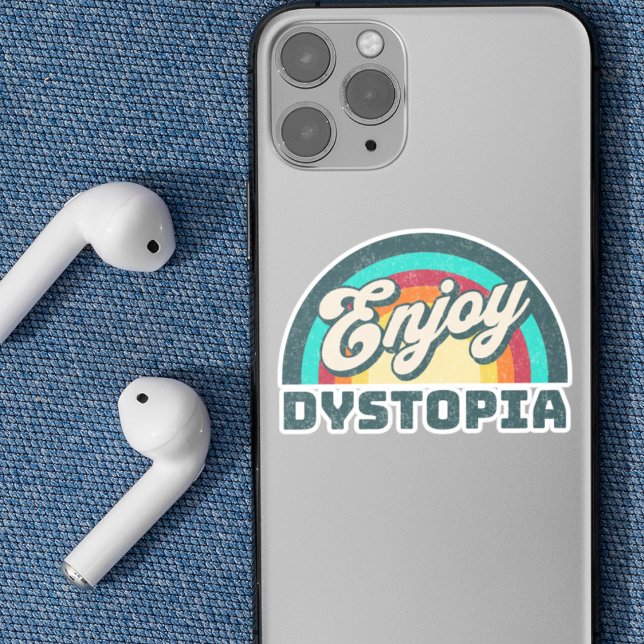 Sticker Profitez de Dystopia | Sarcastic Woke Arc-en-ciel  (Embrace the vibrant chaos. Enjoy Distopia. Stick with us.)