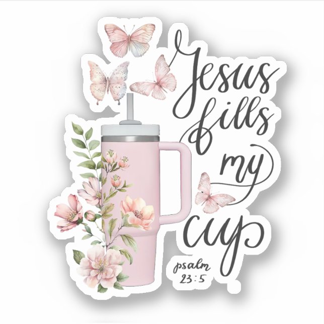 Sticker Psaume 23:5 Jésus Remplit Ma Coupe D'Aquarelle Mag (Devant)