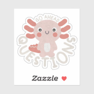 Sticker Pun Axlotl : Aller de l'avant Questions Axolotl