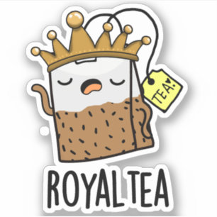 Sticker Pun de thé amusant Royal tea