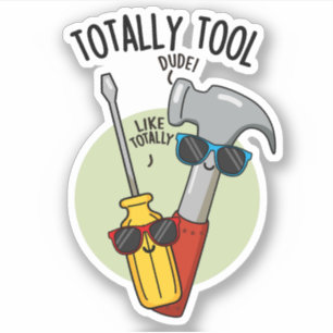 Sticker Punaiserie totalement outil drôle de bricoleur