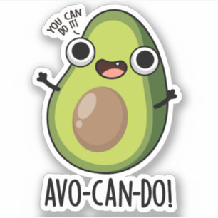 Sticker Puns Avo-can-do Funny Avocado