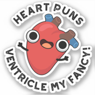 Sticker Puns Coeur Ventricle Mon Fancy Funny Anatomie Pun