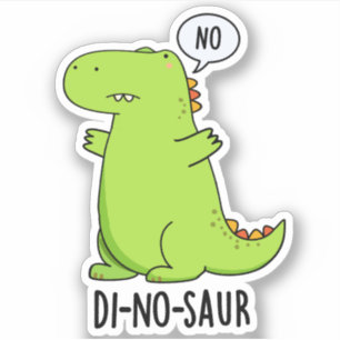 Sticker Puns Dinosaures Drôle Di-no-saur