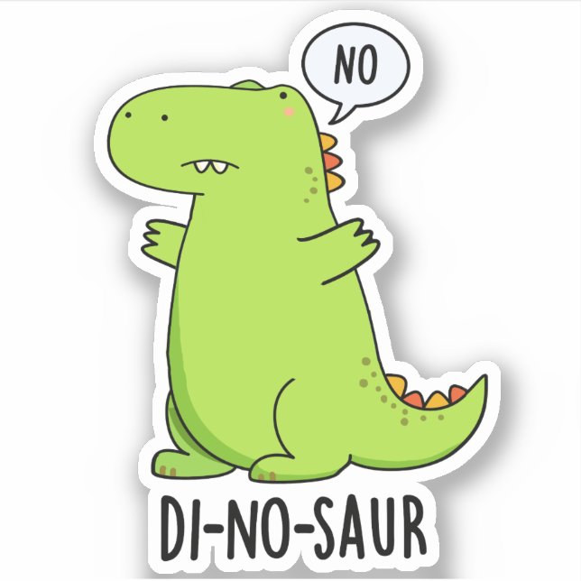 Sticker Puns Dinosaures Drôle Di-no-saur (Devant)