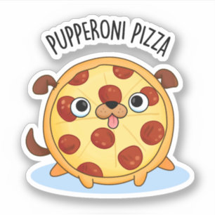 Sticker Pupperoni Pizza Funny Pizza Pun