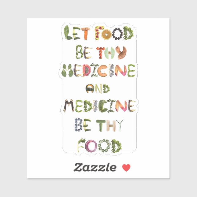 Sticker Que la nourriture soit ta médecine et la médecine  (Feuille)