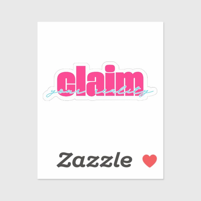 Sticker Réclamez votre réalité | Rose chaud et Turquoise (Feuille)