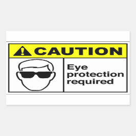 Sticker Rectangulaire ATTENTION Protection des yeux