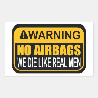 STICKER RECTANGULAIRE AVERTISSEMENT AUCUN SACS AÉRIENS NOUS MOURIONS COM