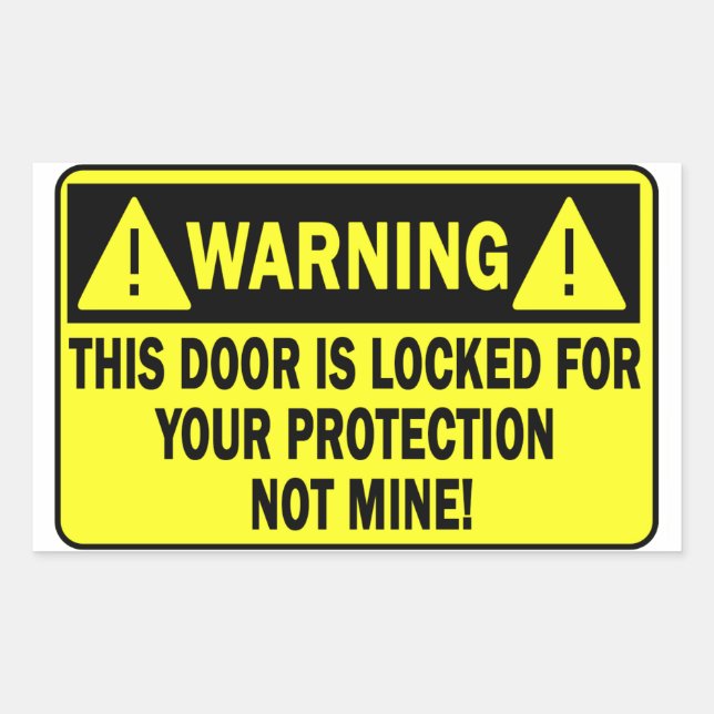 Sticker Rectangulaire Avertissement Cette Porte Est Verrouillée Pour Vot (Devant)