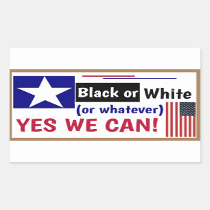Sticker Rectangulaire Blanc noir ou quoi que ce soit Oui, nous pouvons !