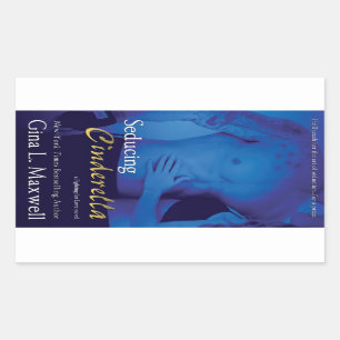 Sticker Rectangulaire Cendrillon de séduction par Gina L. Maxwell