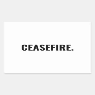Sticker Rectangulaire Cessez-le-feu blanc noir texte minimaliste anti-gu