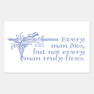 Sticker Rectangulaire Citation d'écossais, monsieur William Wallace,
