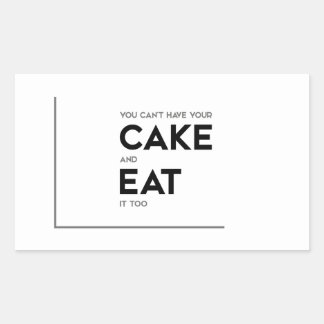 Sticker Rectangulaire Citations MODERNES : prenez votre gâteau, mangez-l