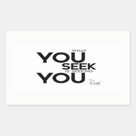 Sticker Rectangulaire CITATIONS : Rumi : Ce que vous cherchez