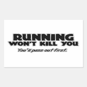 Sticker Rectangulaire Courir ne te tuera pas
