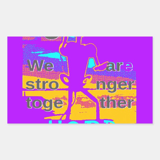 Sticker Rectangulaire Create Your USA Hope We Are Stronger Together (Devant)