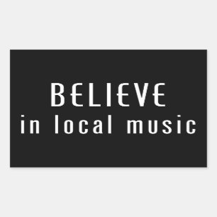 Sticker Rectangulaire Croire En La Musique Locale