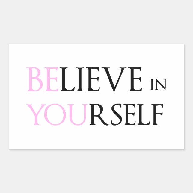Sticker Rectangulaire Croyez en vous-même - soyez vous motivation citez  (Devant)