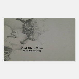 Sticker Rectangulaire Déclaration audacieuse : Agissez Comme Des Hommes,