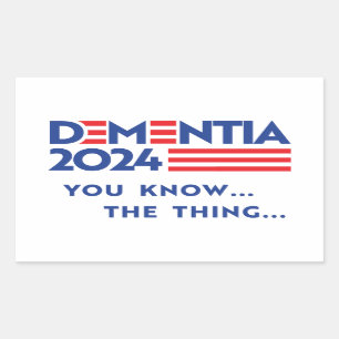 Sticker Rectangulaire Démence 2024 : Vous connaissez la chose