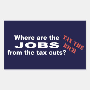 Sticker Rectangulaire Des emplois grâce aux réductions d'impôts ?