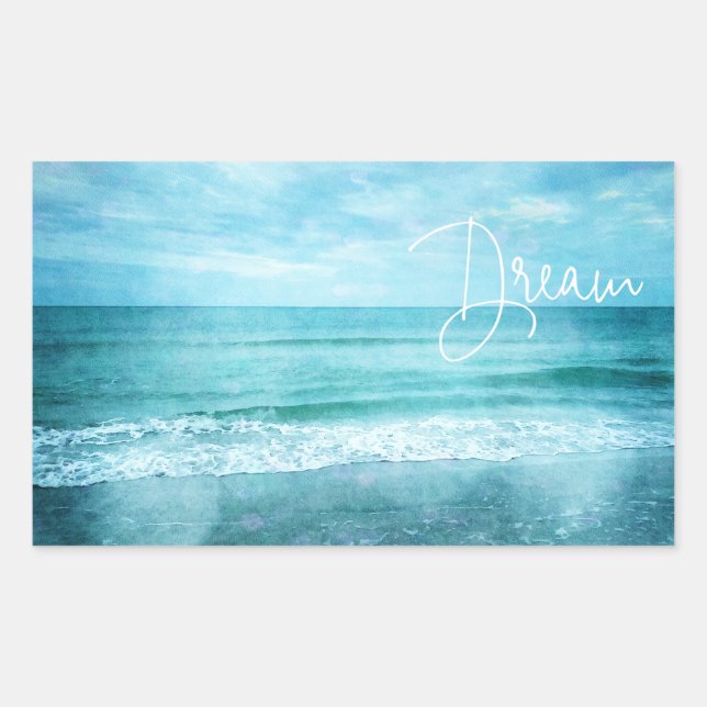 Sticker Rectangulaire Devis Dream Beach Citations Turquoise Blue Ocean (Devant)