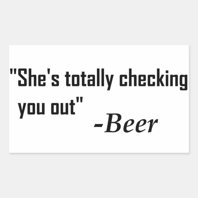 Sticker Rectangulaire "Elle vous regarde complètement" - Bière (Devant)