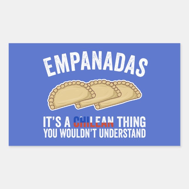 Sticker Rectangulaire Empanadas C'est une chose chilienne que vous ne co (Devant)