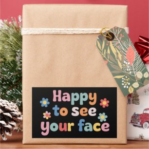 Sticker Rectangulaire Enseignant heureux de voir votre visage de retour 