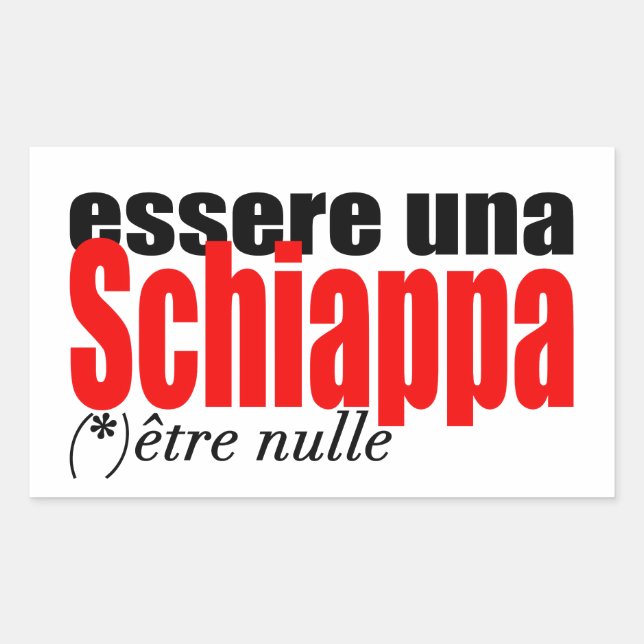 Sticker Rectangulaire Essere una Schiappa être en français R Stick (Devant)