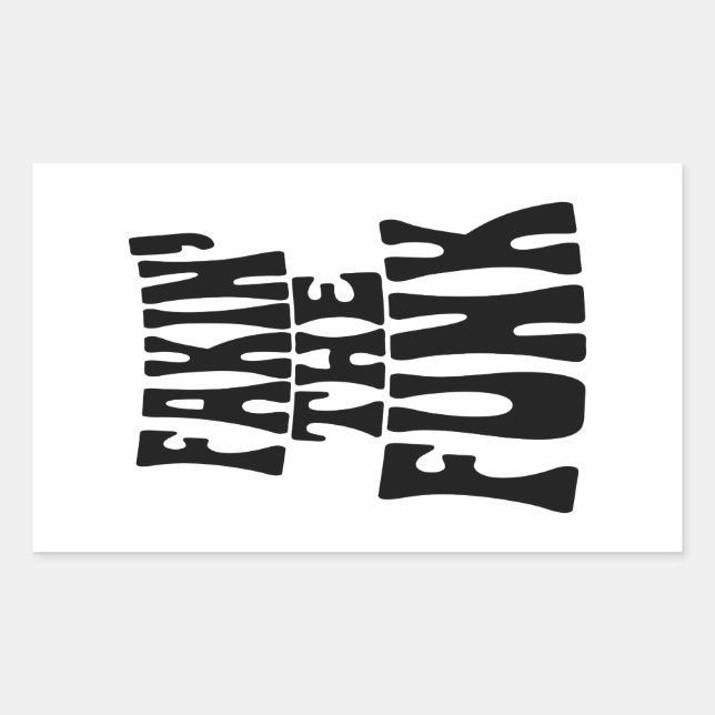 Sticker Rectangulaire Fakin' the Funk (Devant)