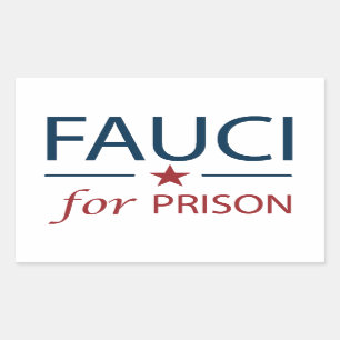 Sticker Rectangulaire Fauci Pour La Prison Anti Fauci Slogan