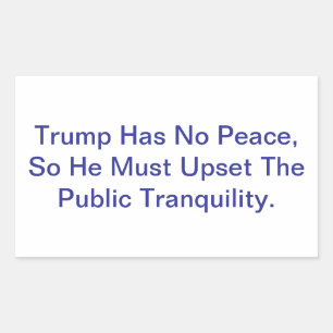 Sticker Rectangulaire Fou Trump Dément N'A Aucune Paix Hankamer Artjunkh