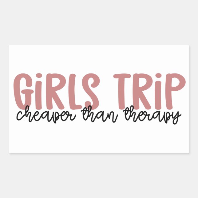 Sticker Rectangulaire Girls Trip Cheaper than therapy Girls Vacation (Devant)