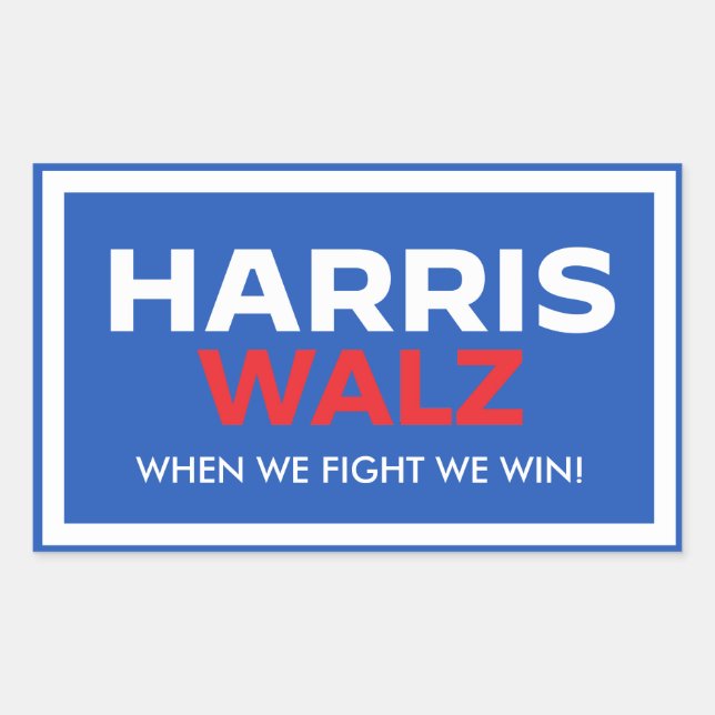 Sticker Rectangulaire Harris Walz 2024 - Quand nous combattons nous gagn (Devant)