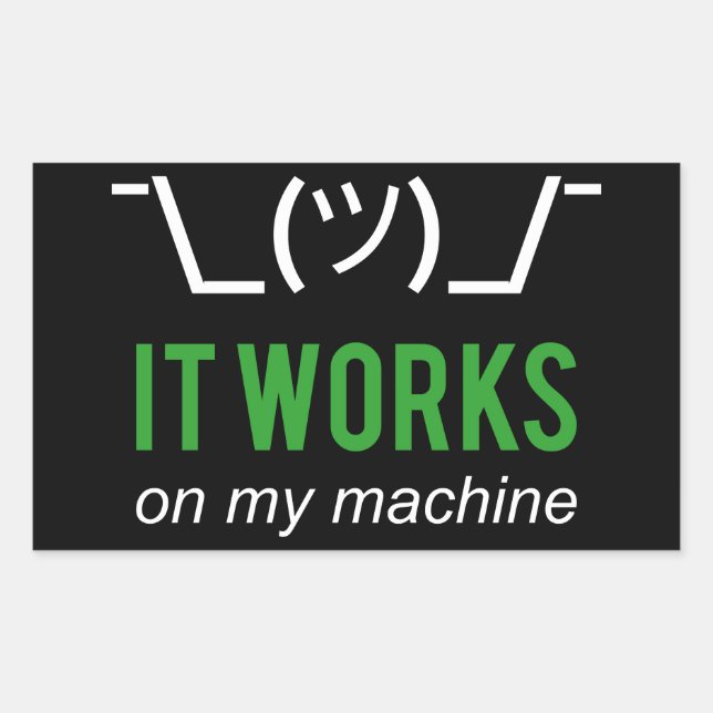Sticker Rectangulaire Il fonctionne sur ma machine - Programmeur Excuse  (Devant)