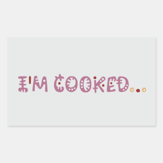 Sticker Rectangulaire I'm cooked
