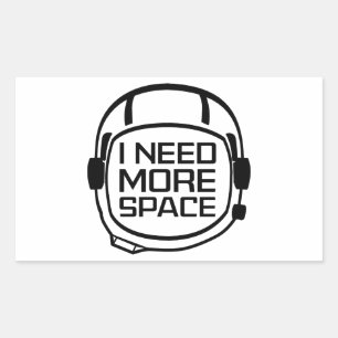 Sticker Rectangulaire J'Ai Besoin De Plus D'Espace